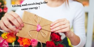 Giving and receiving are the same energy (2)